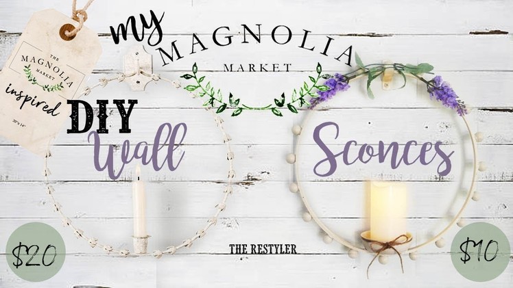 DIY Wall Sconces | Battery Operated | My Magnolia Market Series | The Restyler