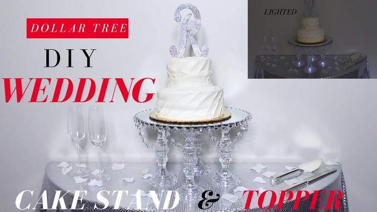 DIY WEDDING CAKE STAND & TOPPER | DOLLAR TREE WEDDING DIY