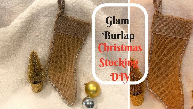 DOLLAR TREE DIY: GLAM BURLAP CHRISTMAS STOCKING!