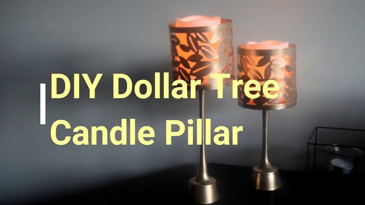 EASY DIY DOLLAR TREE CANDLE PILLAR