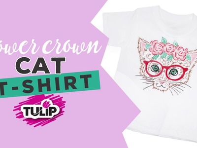 Flower Crown Cat T-shirt DIY using Tulip Fabric Markers