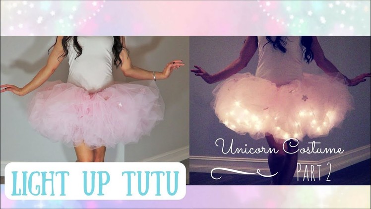 Light up Tutu DIY   Unicorn Costume part 2