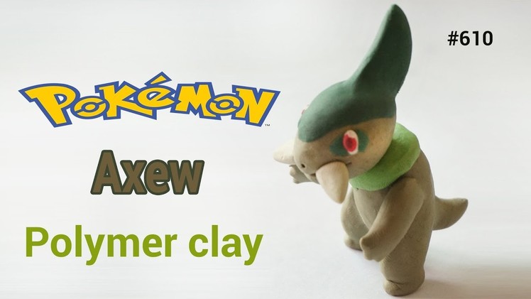 Axew Pokemon _ Kibago _ Polymer clay _ de Kibago plastilina _ Tutorial Clay