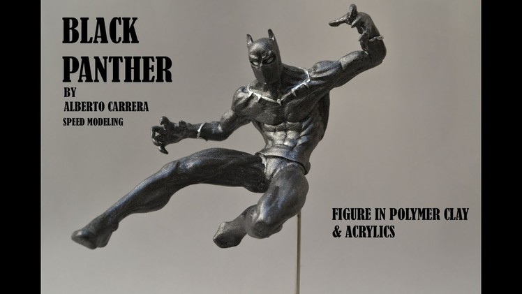 Black Panther  (speed modeling figure in polymer clay)