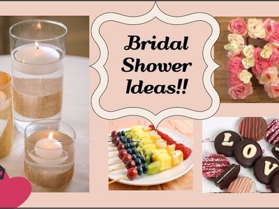 Bridal Shower Ideas - PART 3 | Easy DIY Decor, Dessert and more!!
