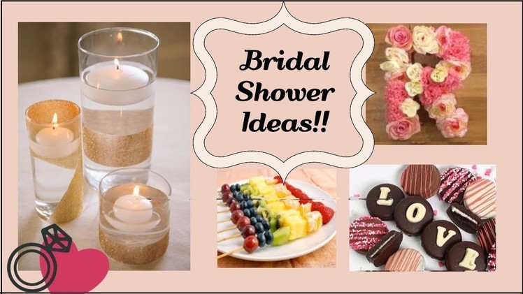 Bridal Shower Ideas - PART 3 | Easy DIY Decor, Dessert and more!!