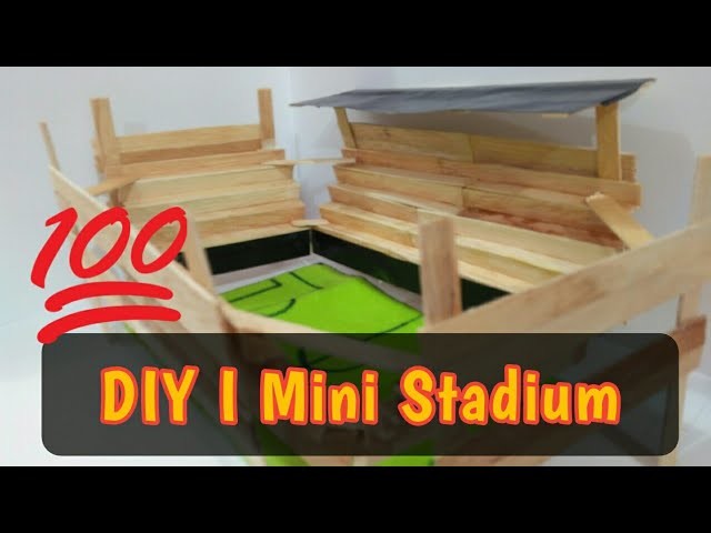 DIY Mini Stadium - Popsicle Stick -How to make