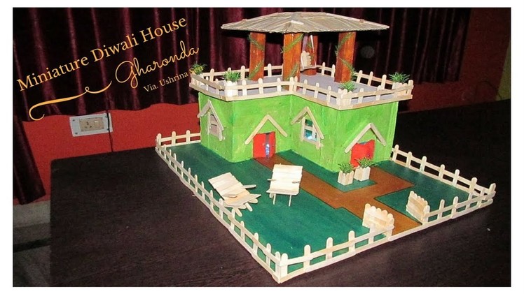 DIY Miniature House for Diwali - Gharonda
