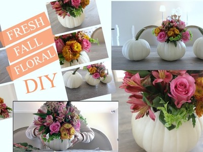 DIY Pumpkin Floral Arrangement !