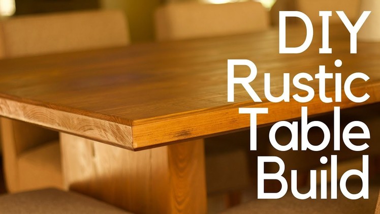 DIY Rustic Table Build