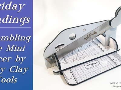 How To Assemble the Mini Slicer by Lucy Clay Polymer Clay Tools-Friday Findings Tutorial