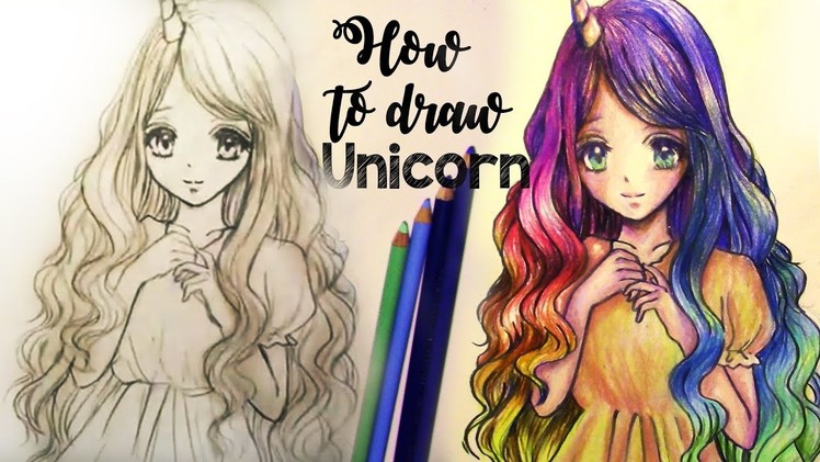 How to Draw and Color Unicorn Girl (RAINBOW HAIR)