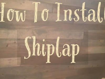 How to install DIY Shiplap Wall Decor