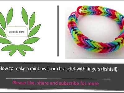 How to make Rainbow Loom Bracelet with fingers tutorial (Fishtail)