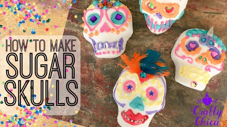 How to Make Sugar Skulls || Day of the Dead DIY