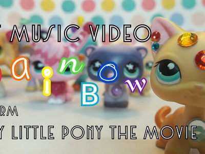 Lps Rainbow-Sia music video *UNFINISHED!* (Read desc)