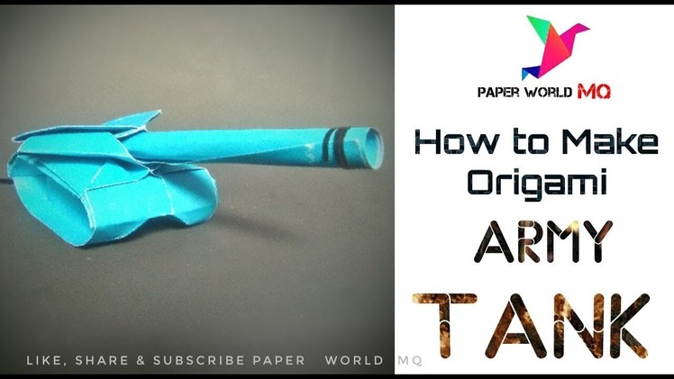 New Origami tank Best paper tank Easy to do only 4 minutes!