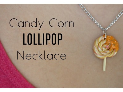 [POLYMER CLAY] - Candy Corn Halloween Lollipop Tutorial