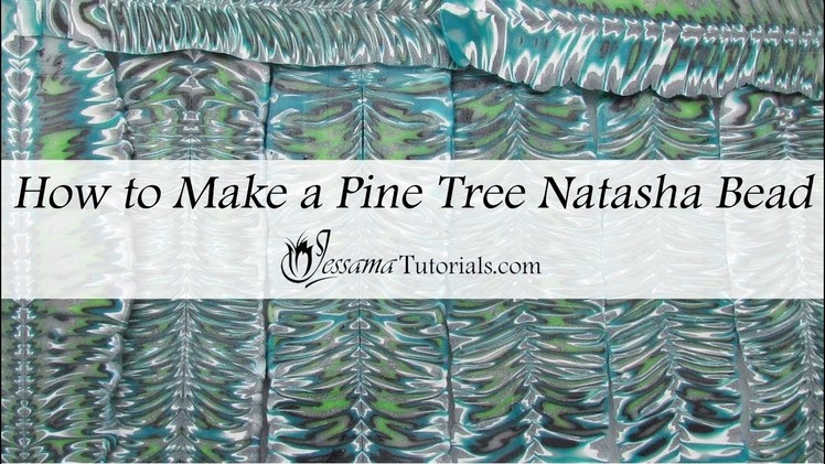 Polymer Clay Pine Tree Natasha Beads Tutorial