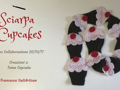 Sciarpa bimba Cupcakes all'uncinetto - Video Collab 20Ott2017