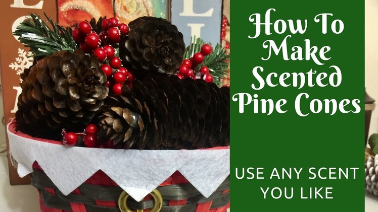 Christmas Crafts: How to Make Scented Pine Cones