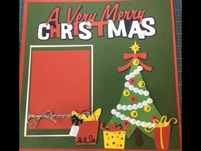 Christmas Scrapbook Layout:  Using Cricut Maker and Design Space