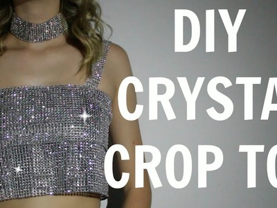DIY CRYSTAL CROP TOP for cheap! - ANNALISE WOOD