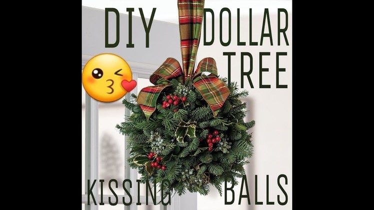 DIY DOLLAR TREE KISSING BALL
