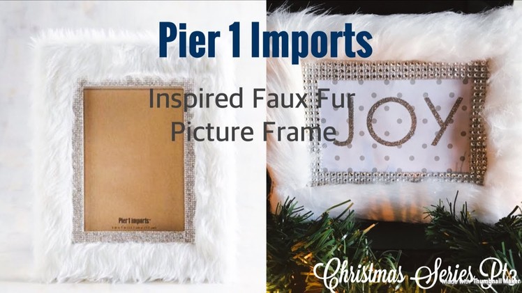????❄️Diy- Pier 1 Imports Inspired Picture Frame????❄️ Christmas Series Pt3