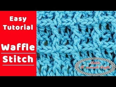 Easiest Tutorial for the WAFFLE STITCH
