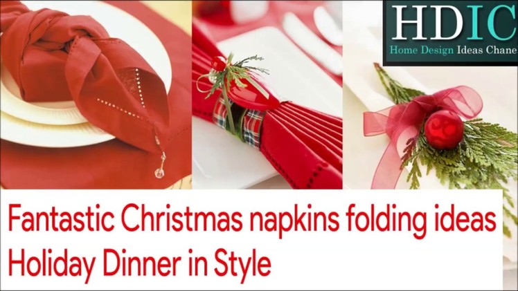 Fantastic Christmas napkins folding ideas a holiday dinner in style
