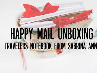 Happy Mail Unboxing- Christmas TN from Sabrina Ann