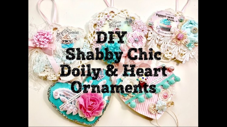 Live, DIY Christmas Ornaments & Decor.Shabby Chic Doily & Heart Ornaments