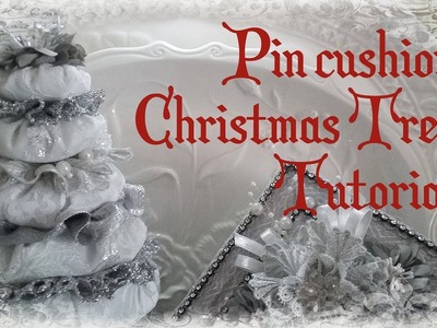 Silver Pin Cushion Christmas Tree Tutorial with Luscious Laces