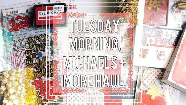 Tuesday Morning, Michaels + More Haul | Prepping for Christmas! 2017 ????????????