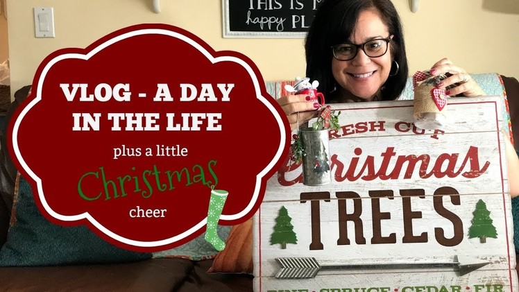 Vlog | A day in the life | Christmas Decor