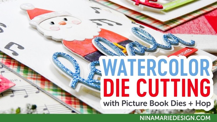 Watercolor Die Cutting + Simon's Picture Book Dies + Justine's 12 Days of Christmas Video Hop