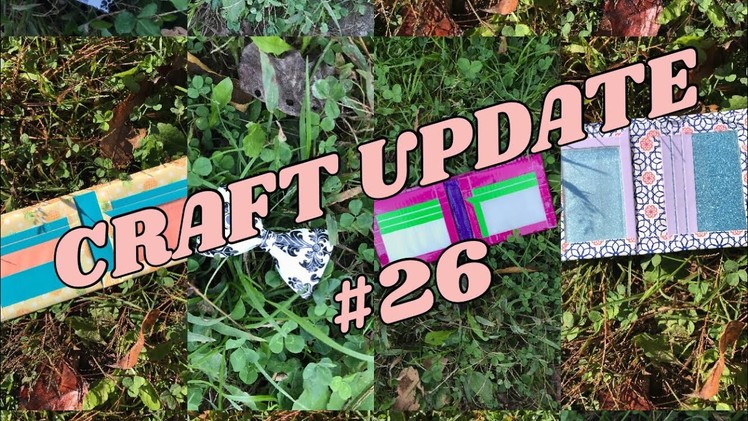 CRAFT UPDATE #26