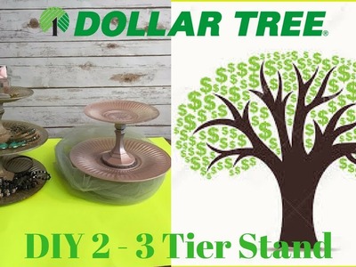 DIY Dollar Tree - 2 & 3 Tier Dessert Stand | Serving Tray