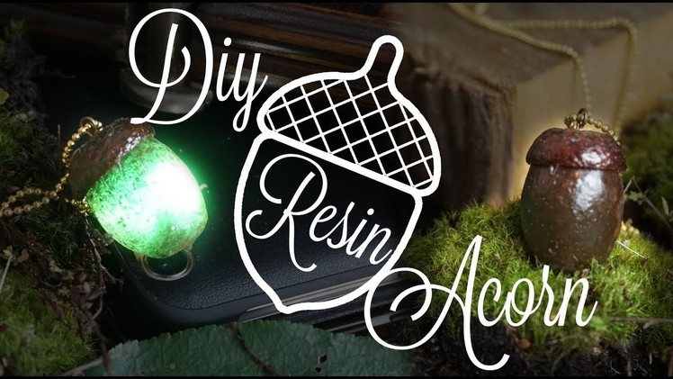 DIY Resin ACORN - look like real