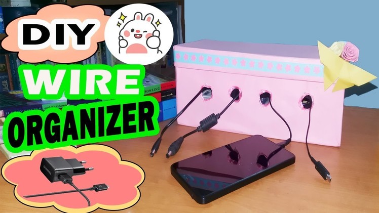 DIY Wire Organizer | How to make Charging Station with Shoebox