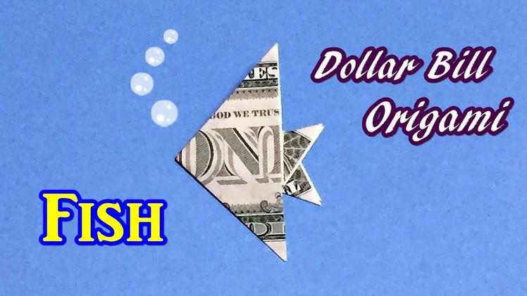Dollar Bill Origami Fish Easy , Fast and Simple! How to Fold Fish out of $1