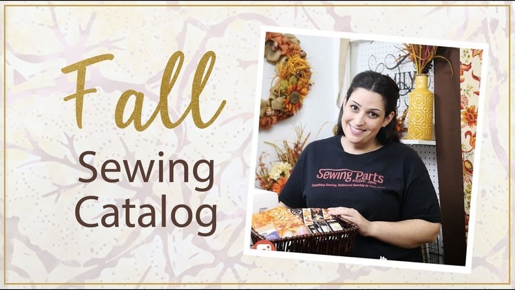 Fall Sewing Catalog: Projects And Supplies