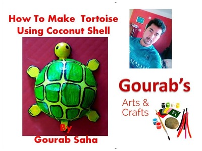 HandMade Turtle With Coconut Shell | Best From Waste Material- Hand Creativity-Easy Step to Follow |