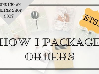 How I Package Orders | Etsy Handmade Business | Jewelry Charms | Packaging 2017