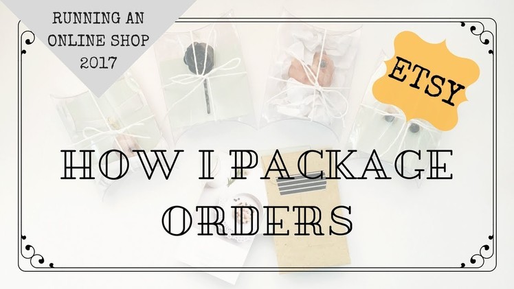 How I Package Orders | Etsy Handmade Business | Jewelry Charms | Packaging 2017