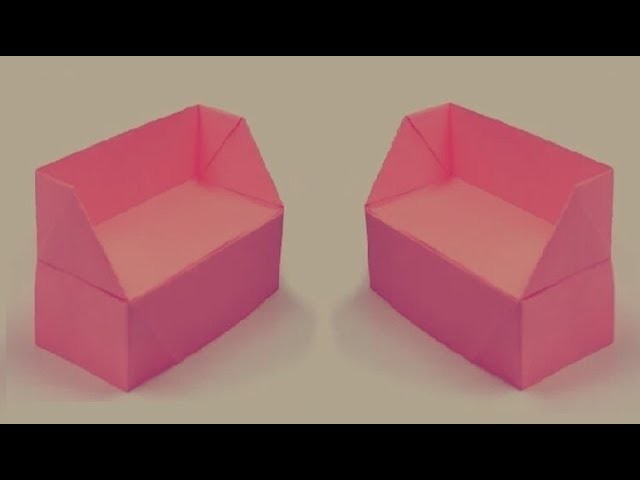 How to make a paper Sofa?  पेपर का सोफा बनाये - origami