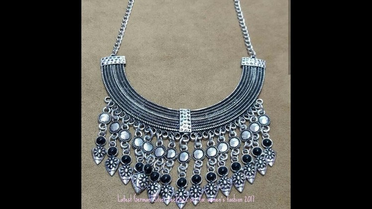 Latest German Silver necklace set for women's fashion 2017 | Women Jewelry part 3 |
