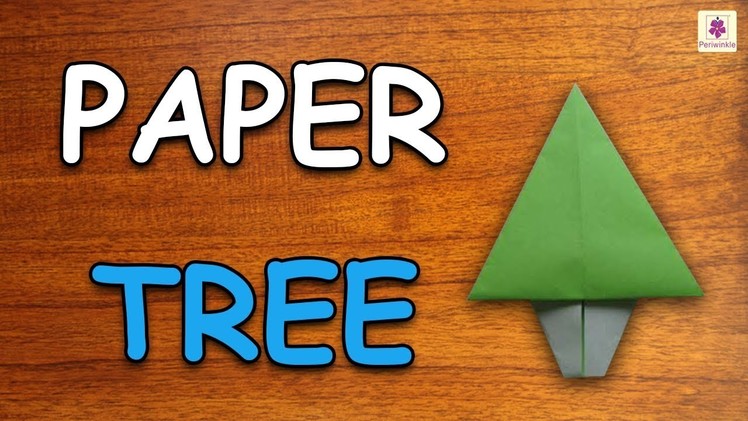 Learn How To Make Tree Using Paper | Origami For Kids | Periwinkle