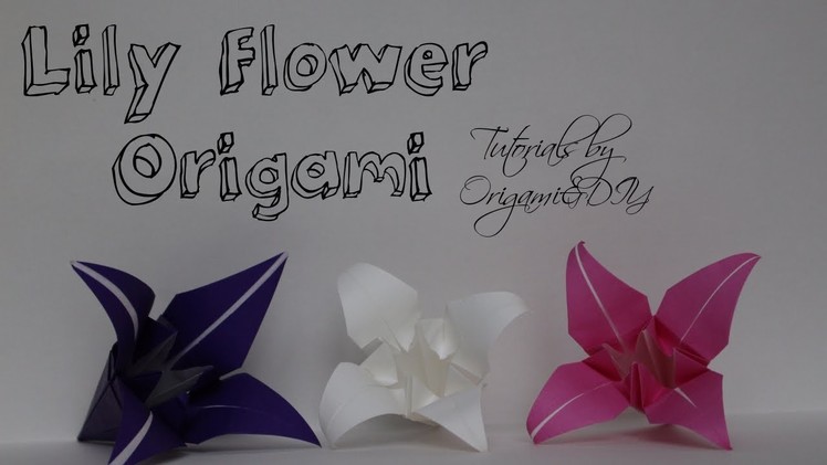 Origami: Lily Flower (Easy and Fast) | Tutorial for beginners!